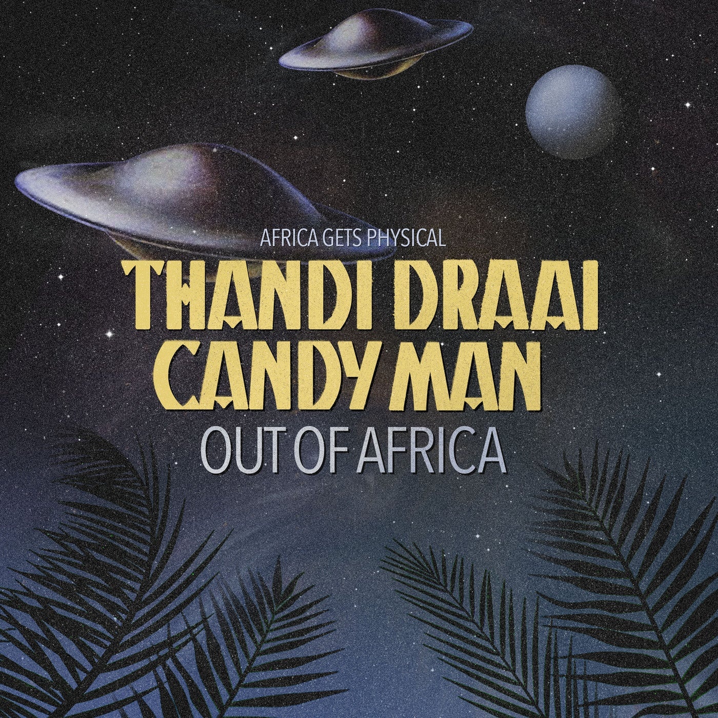 Thandi Draai & Candy Man - Out Of Africa [GPM648]